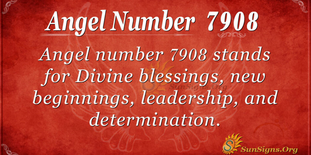 Angel Number 7908 Meaning: Passion And Potential - SunSigns.Org