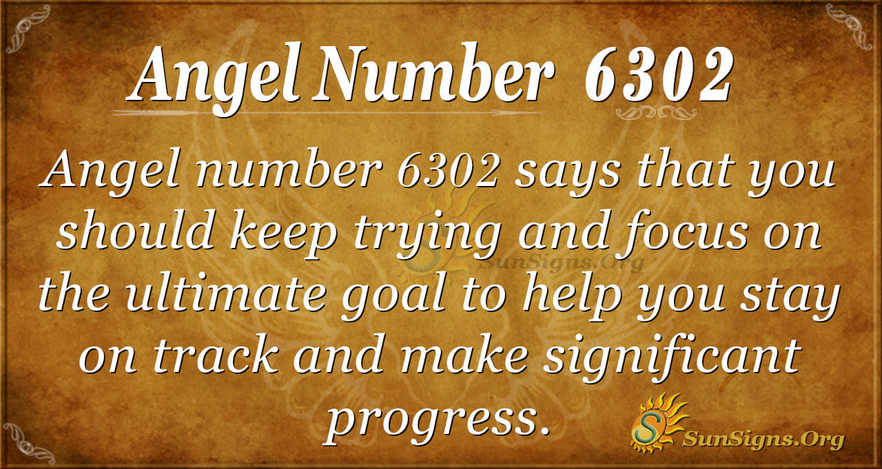 Angel Number 6302 Meaning: Never Quit - SunSigns.Org
