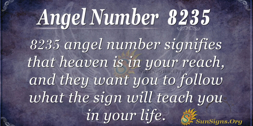 What Does Seeing Angel Number 8235 Mean? Know The Spiritual, Biblical ...