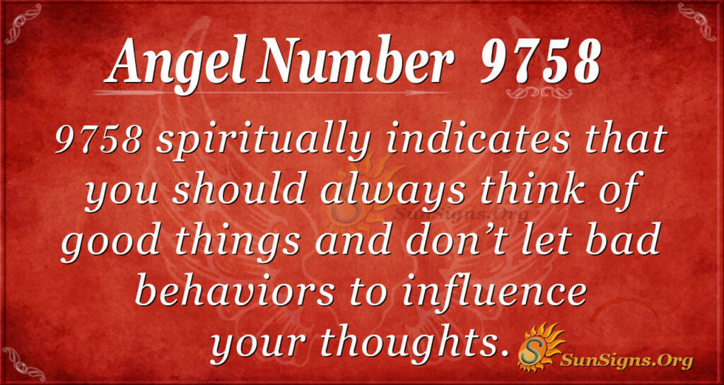 Angel Number 9758 Meaning Good Character  SunSigns Org