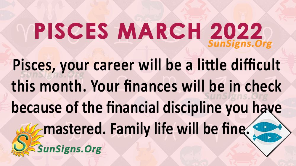 pisces march 2022
