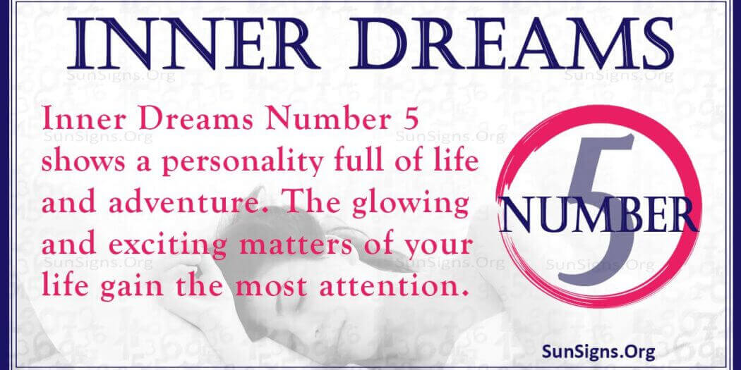 Numerology Inner Dreams Number 5: Outgoing and Adventurous - SunSigns.Org