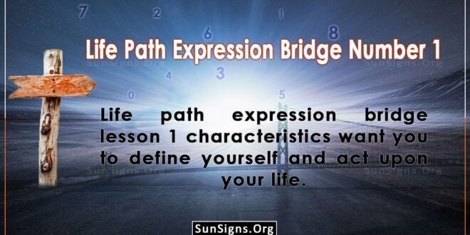 Life Path Expression Bridge Number 1