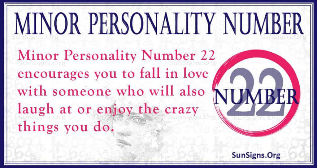 minor personality number 22