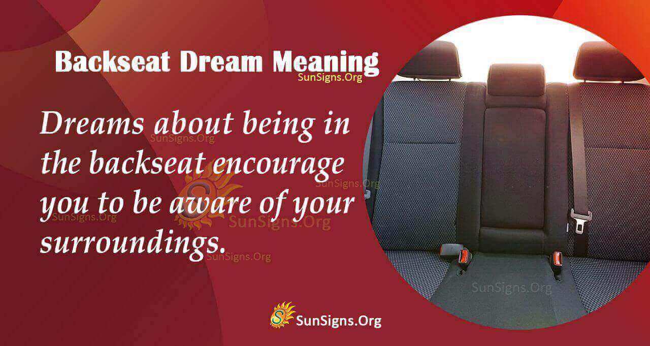 Dream About Backseat Meaning, Interpretation And Symbolism