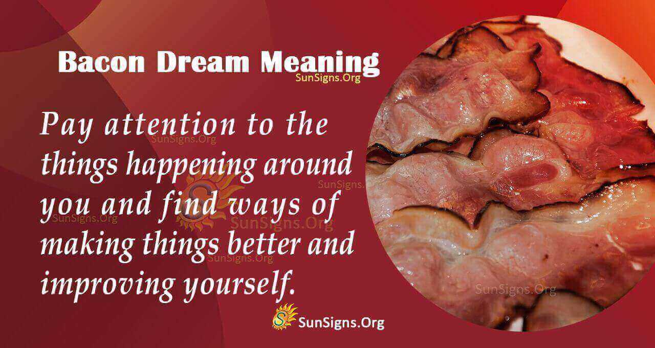 Dreaming of Bacon Meaning, Interpretation and Symbolism