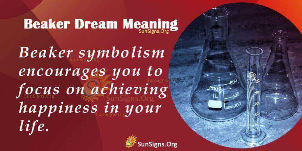 Significance Of A Beaker Dream Meaning, Interpretation and Symbolism