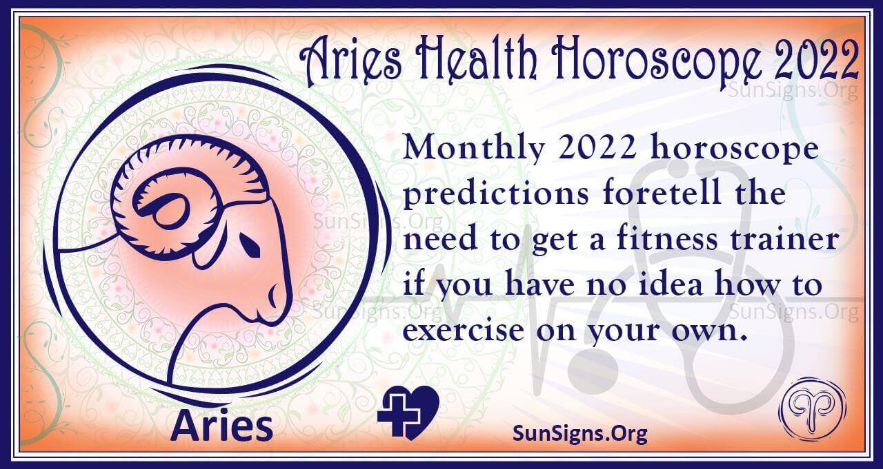 Aries Health And Fitness Horoscope 2022 Predictions - SunSigns.Org