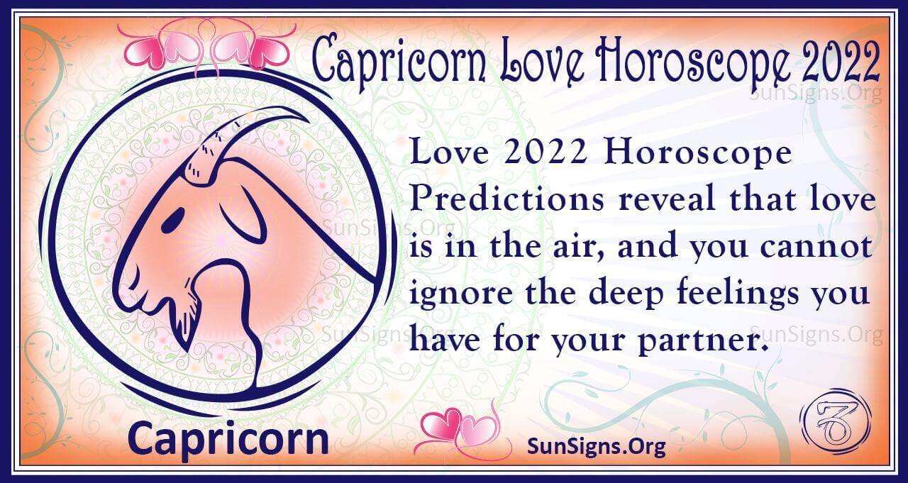 Capricorn Love, Relationship, Marriage, Family Horoscope 2022