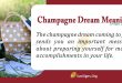 Champagne Dream Meaning