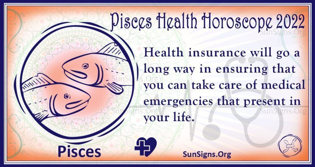 pisces health horoscope 2022