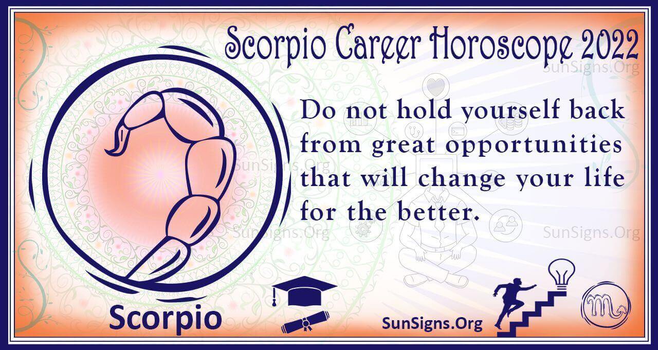 Scorpio Career, Business, Education Horoscope 2022 Predictions
