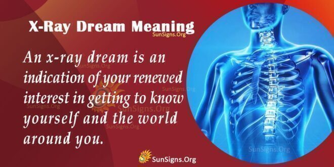 X-Ray Dream Meaning
