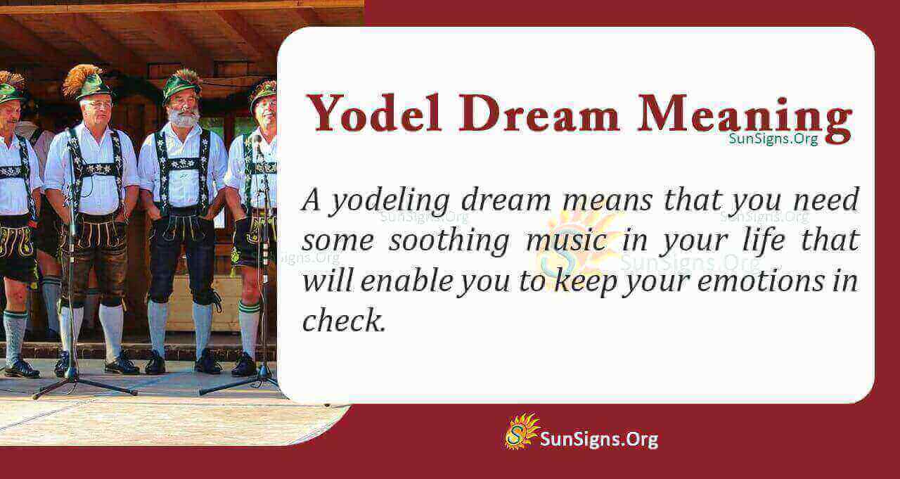 Yodeling In Dream Meaning, Interpretation And Symbolism