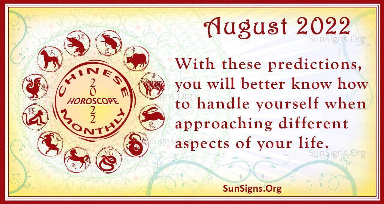 August 2022 Chinese Horoscope Predictions - SunSigns.Org