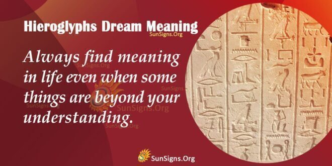 Hieroglyphs Dream Meaning