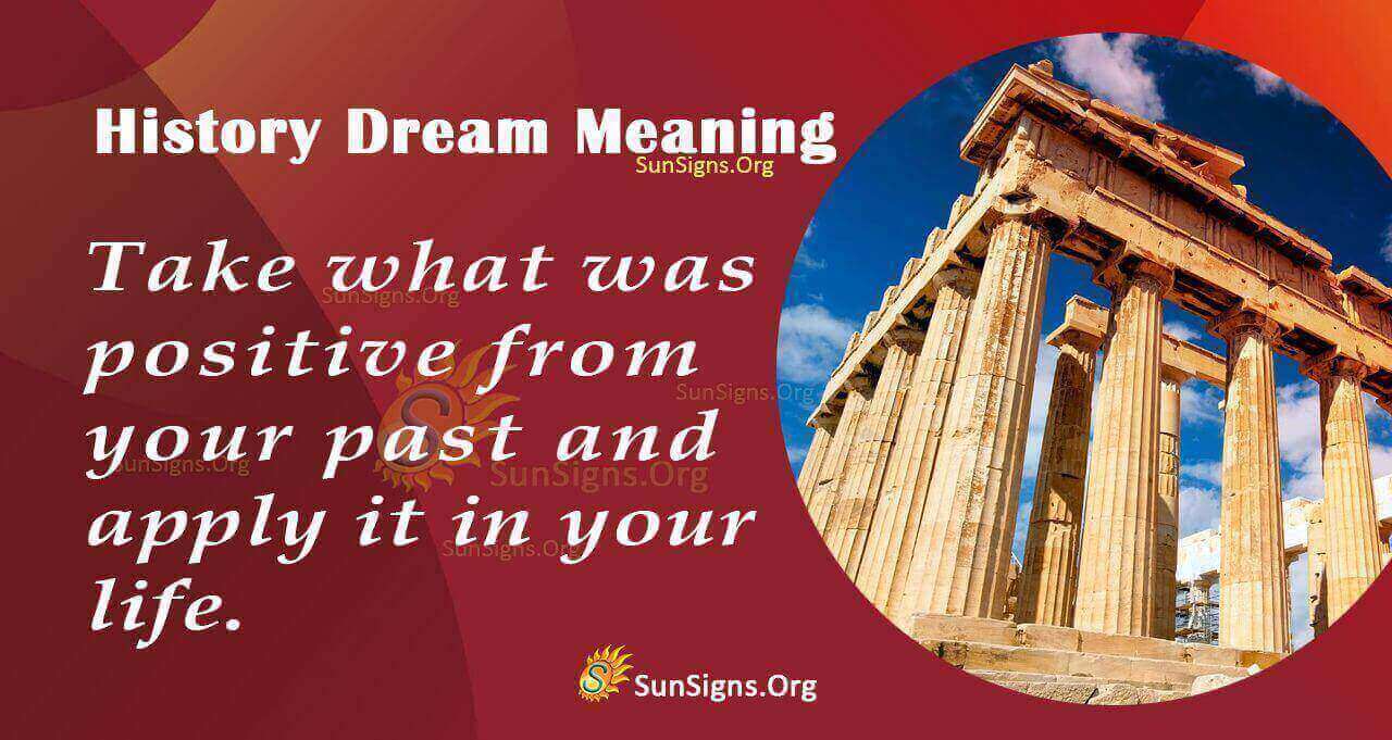 Seeing A History Dream Meaning, Interpretation and Symbolism