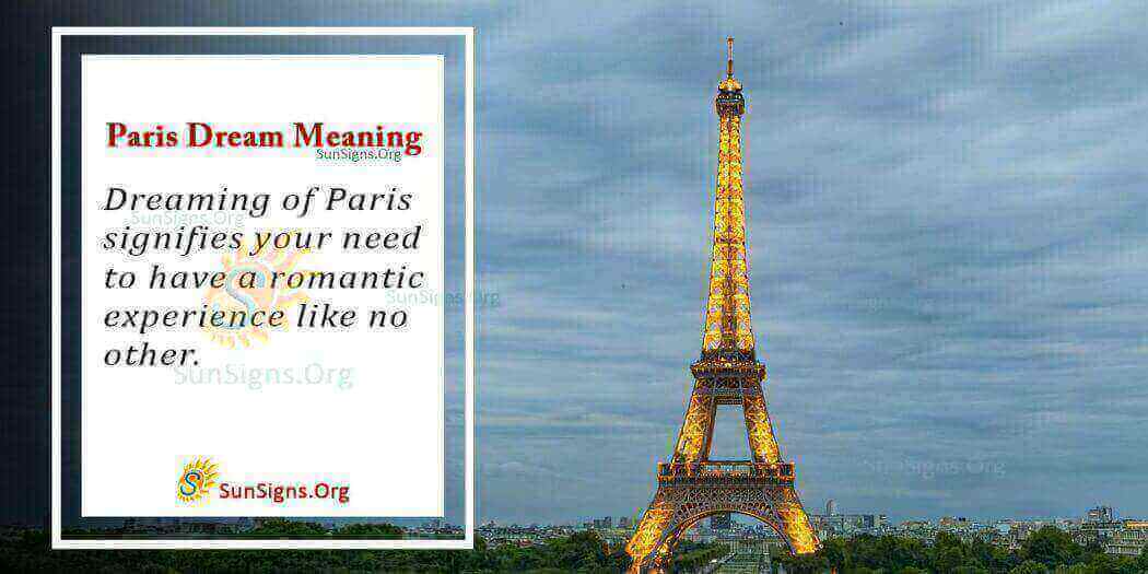 Dreaming About Paris Meaning, Interpretation and Symbolism