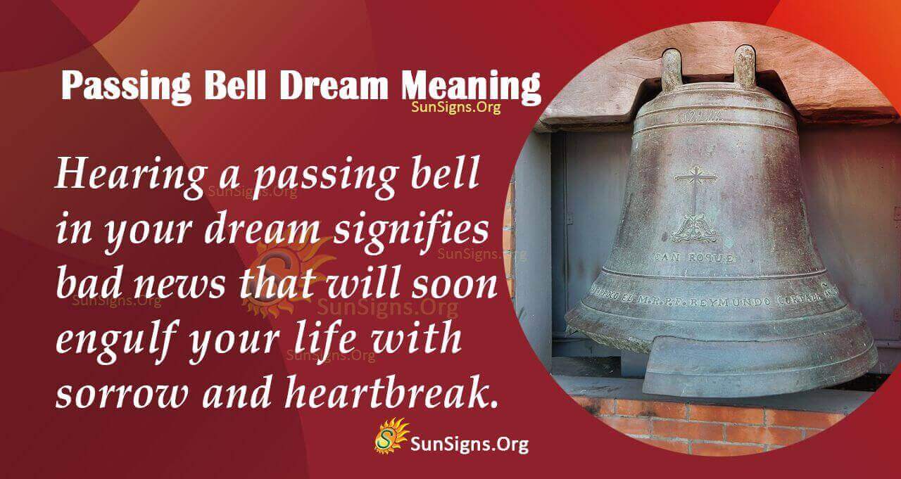 Meaning Of A Passing Bell Dream Interpretation and Symbolism