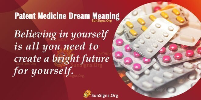 Patent Medicine Dream Meaning