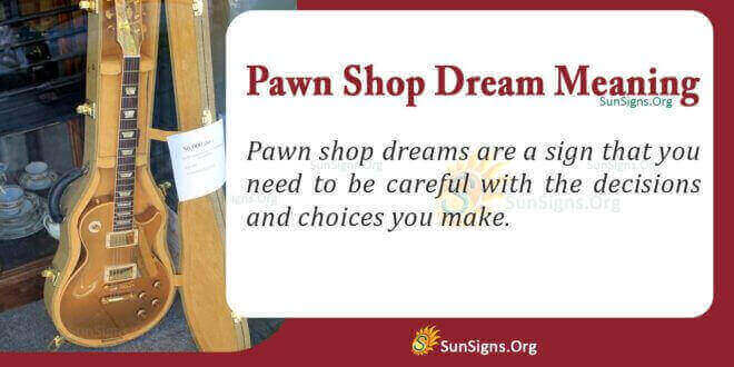 Pawn Shop Dream Meaning