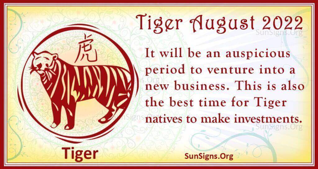 tiger august 2022