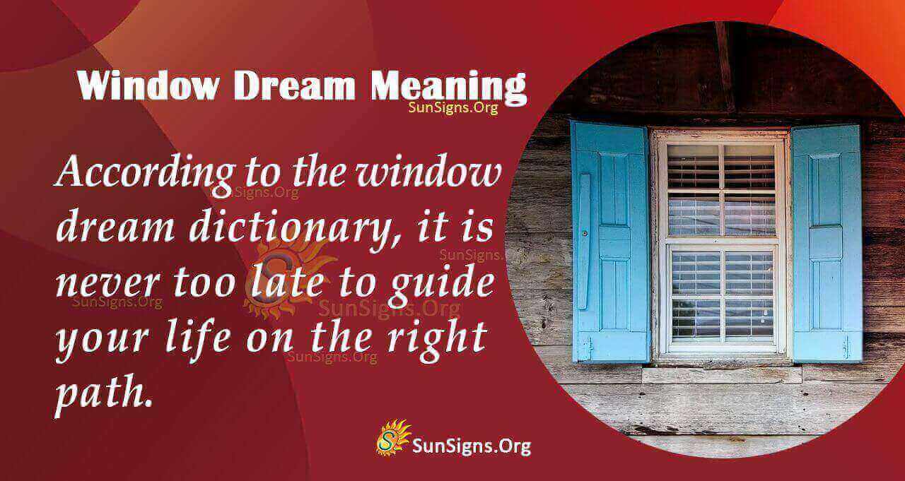 Dreaming About A Window Meaning, Interpretation and Symbolism