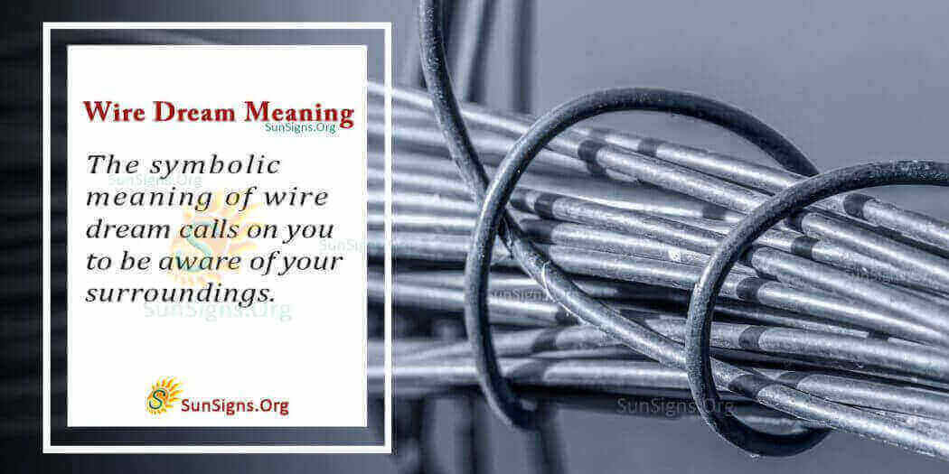 Dream About Wire Meaning, Interpretation And Symbolism