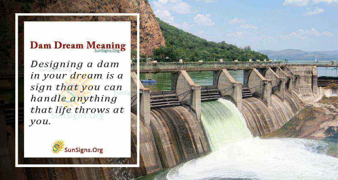 Seeing A Dam In Your Dream Meaning, Interpretation and Symbolism