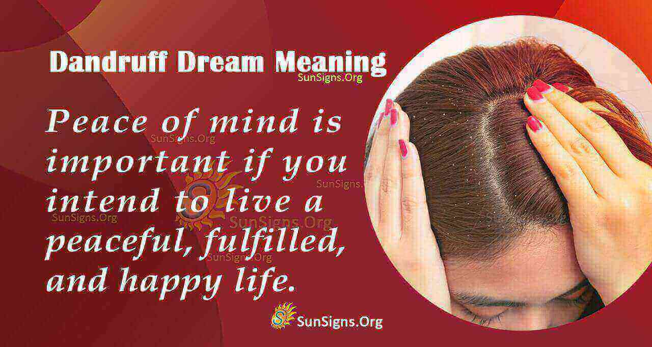 Seeing Dandruff In Your Dream Meaning, Interpretation And Symbolism
