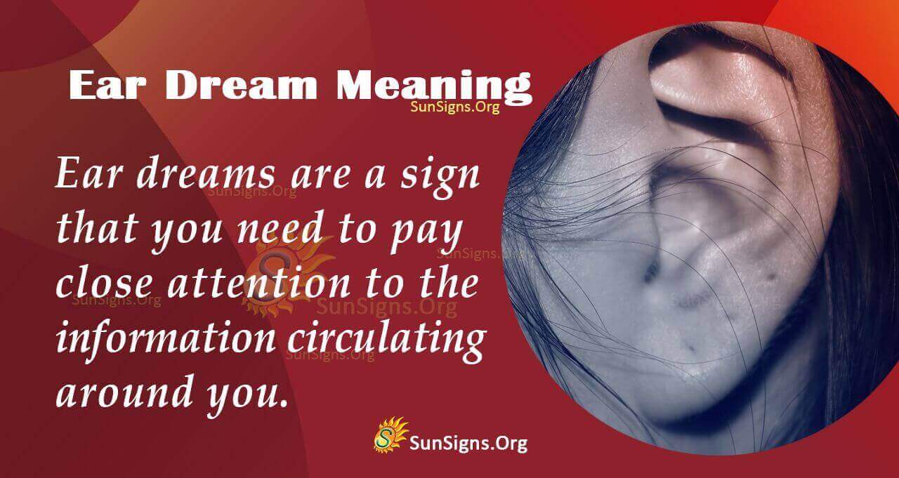 Meaning Of Seeing Ears In Their Dream Interpretation And Symbolism