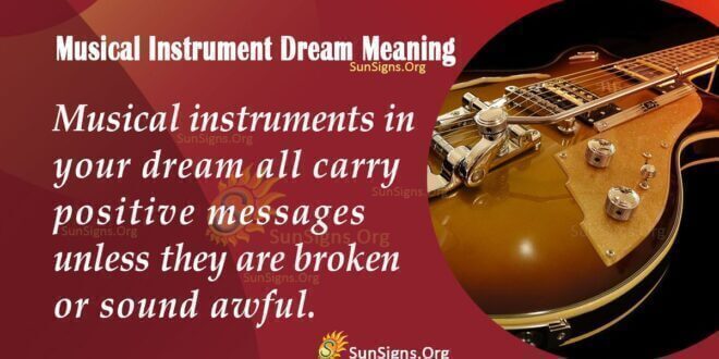 Musical Instrumrnt Dream Meaning