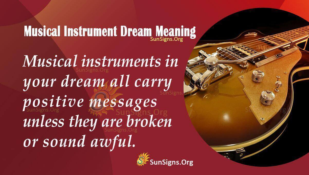 What Is The Meaning Of A Musical Instrument Dream? Interpretation and