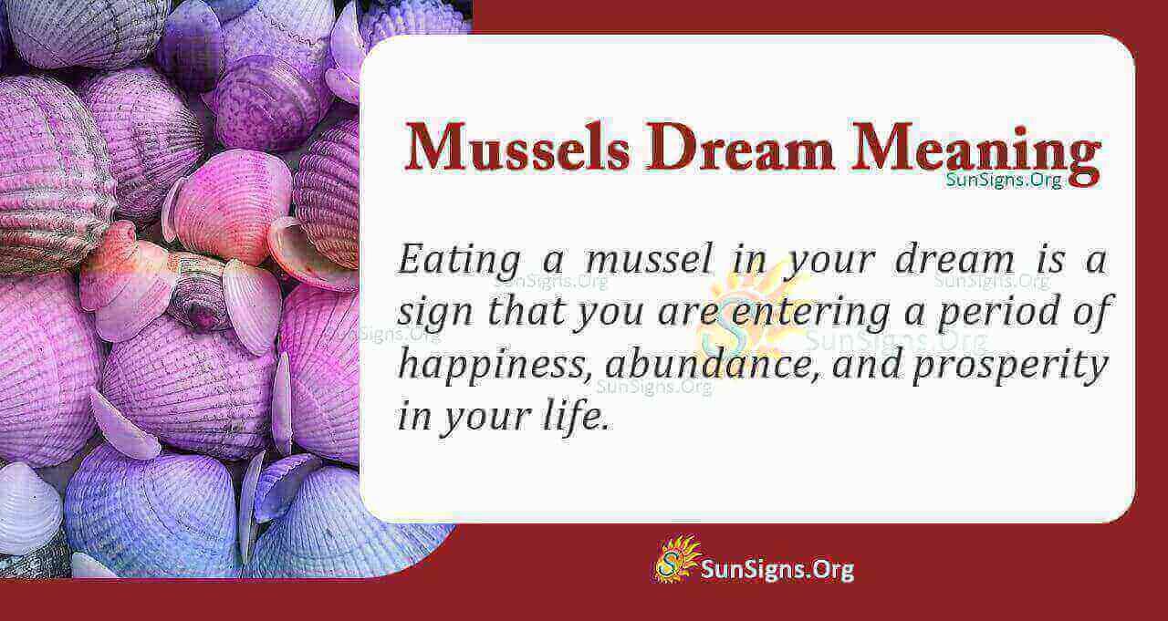 Seeing Mussels In Your Dream Meaning, Interpretation and Symbolism