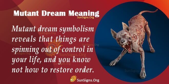 Mutant Dream Meaning