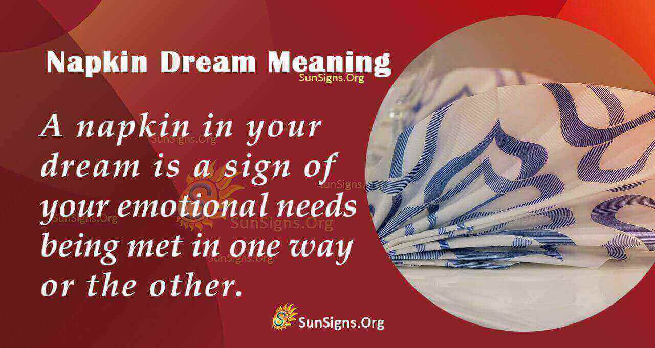 Dream Of A Napkin Meaning, Interpretation And Symbolism