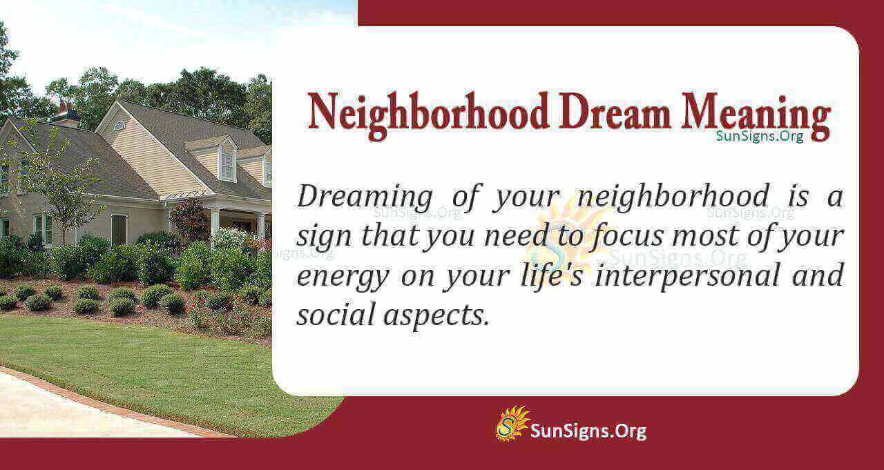 Did You See Your Neighborhood In Your Dream? Meaning, Interpretation