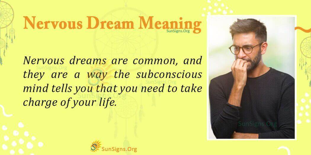 Being Nervous In Your Dream Meaning, Interpretation And Symbolism