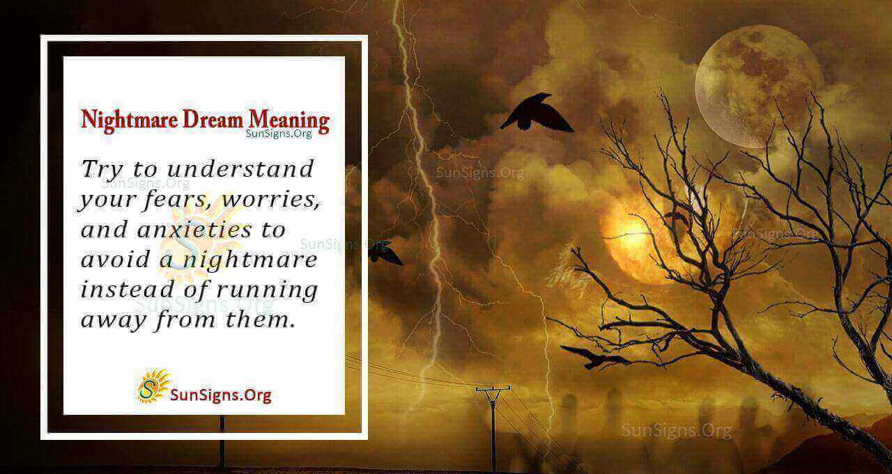 Did You See A Nightmare In Your Dream? Meaning, Interpretation And