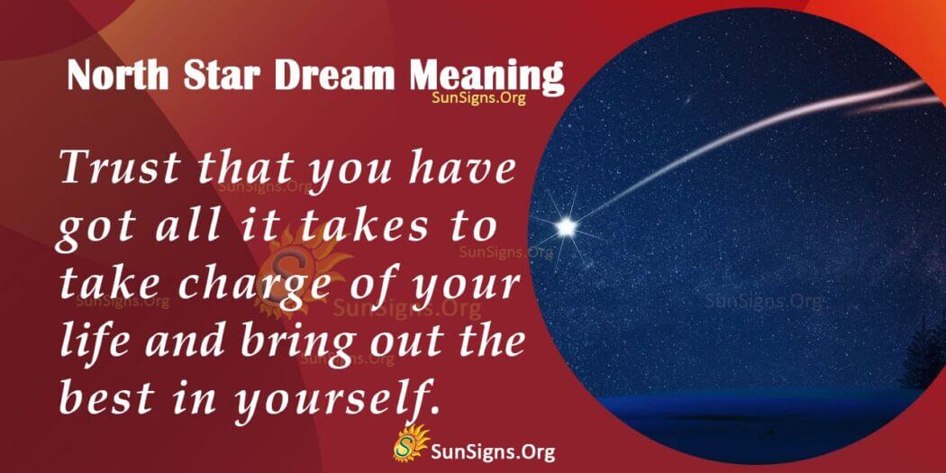 Seeing The North Star In Your Dream Meaning, Interpretation And