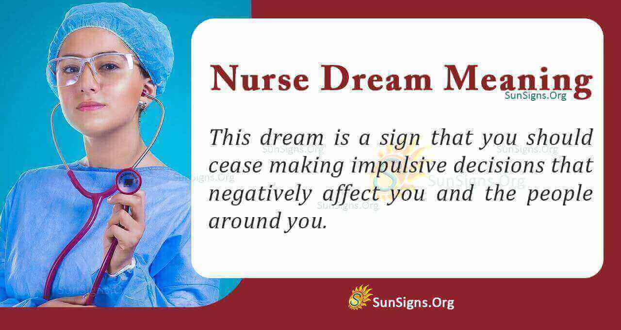 Meaning Of A Nurse Dream Interpretation And Symbolism