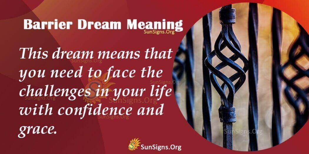 Meaning Of Barrier In Dream Interpretation And Symbolism