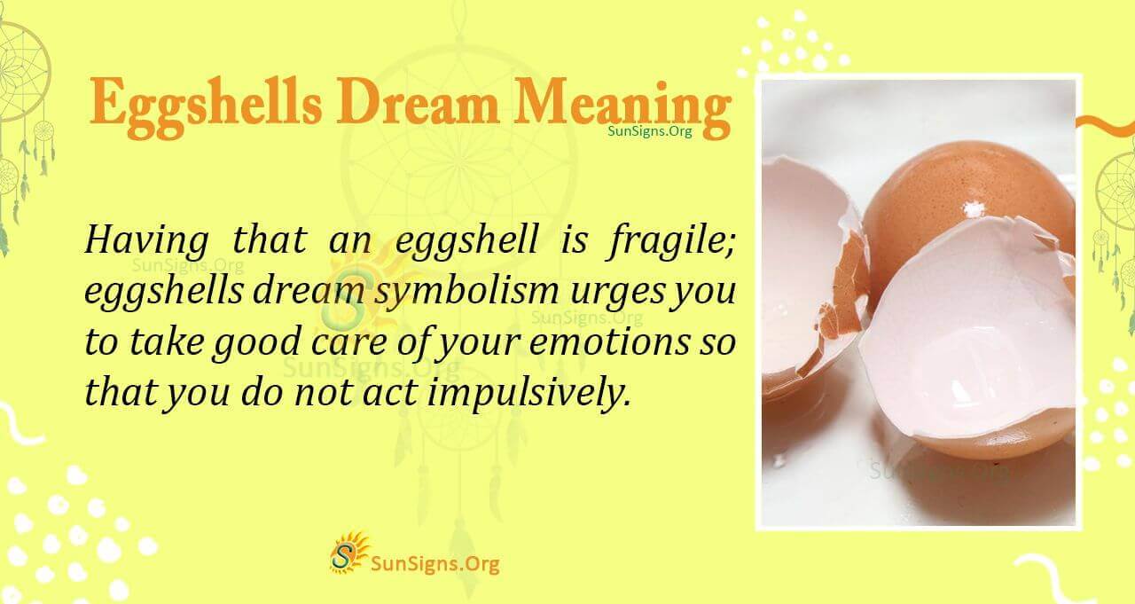 Meaning Of Eggshells Dream - Interpretation And Symbolism - SunSigns.Org