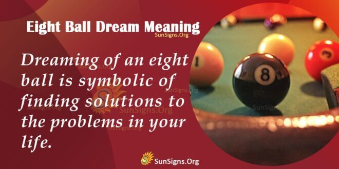 Eight Ball Dream Meaning