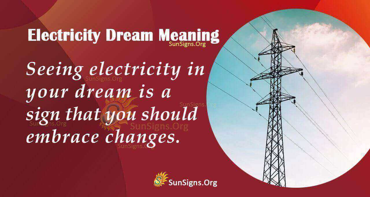 Seeing An Electricity Dream Meaning, Interpretation And Symbolism