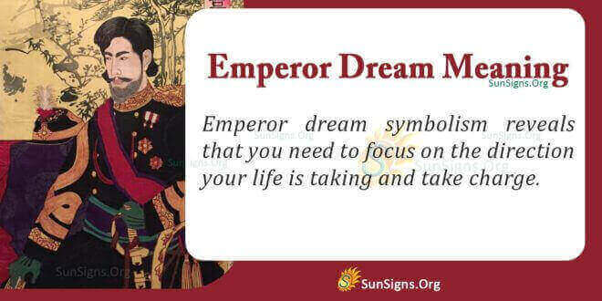 Emperor Dream Meaning