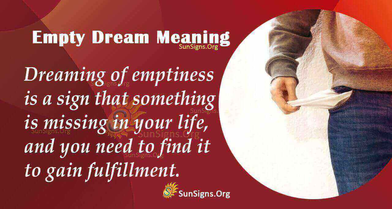 Dreaming Of Emptiness Meaning, Interpretation And Symbolism