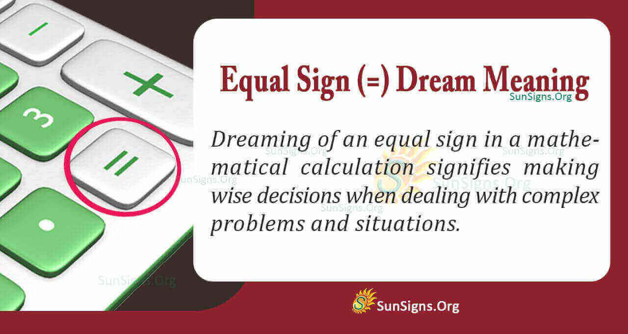 Seeing The Equal Sign In Your Dream Meaning, Interpretation And Symbolism