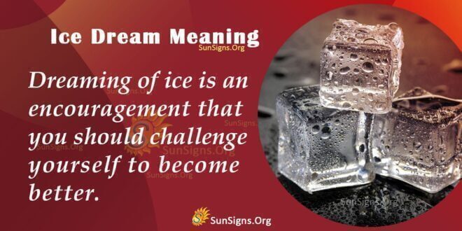Ice Dream Meaning