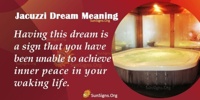 Jacuzzi Dream Meaning